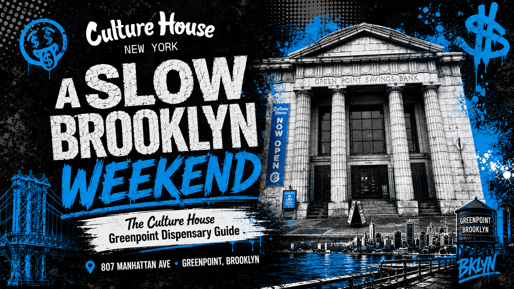 The Culture House Greenpoint Dispensary Guide to a Slow Brooklyn Weekend 