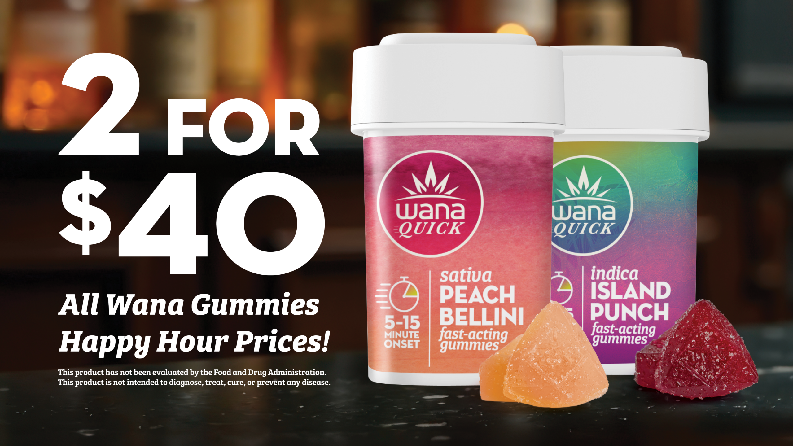 Wana Gummies - 2 for $40
