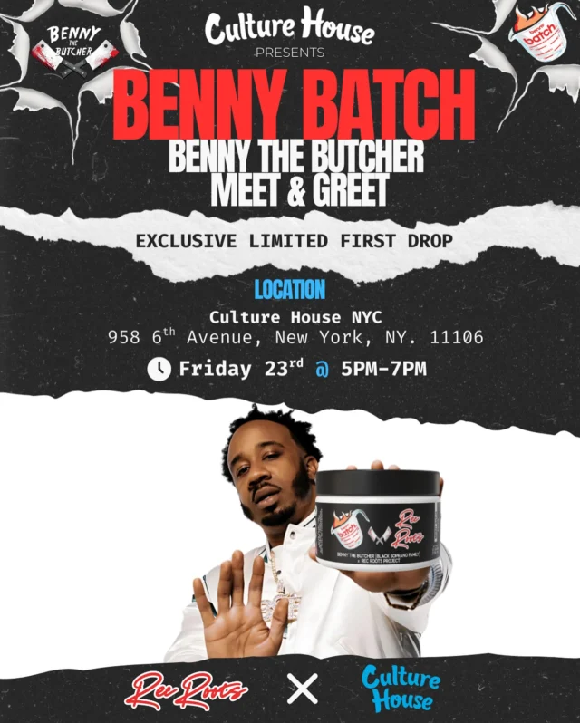 Benny the Butcher is pulling up to Culture House NYC next Friday for an exclusive meet & greet and the official launch of his Benny Batch flower with Rec Roots! Don’t miss your chance to meet the Butcher and cop the first drop‼️💨
He’s only here from 5–7PM, so don’t play yourself—pull up early! We’ll have live DJs, good vibes, and more!🤭
Mark your calendar and pull 🆙 🔥
#culturehouse #culturehousenyc #nyc #midtown #manhattan #recroots #bennythebutcher #thebutcher #bennybatch